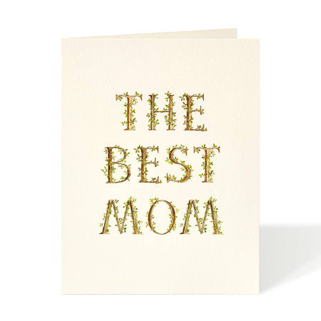 Ivory card with “The Best Mom” written in a floral letter text. A matching ivory envelope is included.
