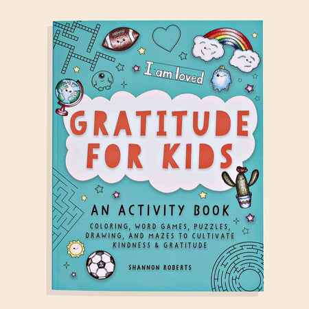 Blue cover with white cloud in center with red text saying, “Gratitude For Kids”. Images of rainbow, football, soccer ball, cactus, globe, mazes and stars.