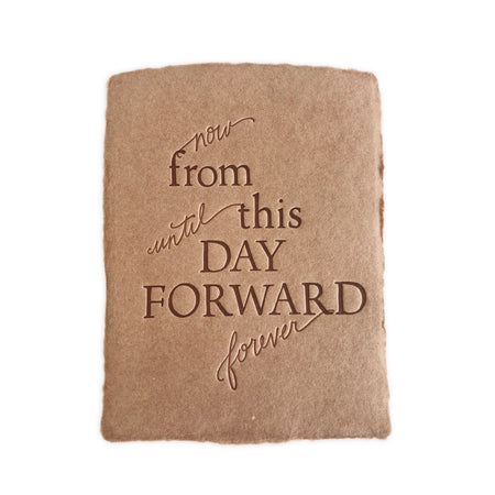 Brown kraft paper card with brown and embossed text saying, “From This Day Forward Now Until Forever”. A gray envelope is included.