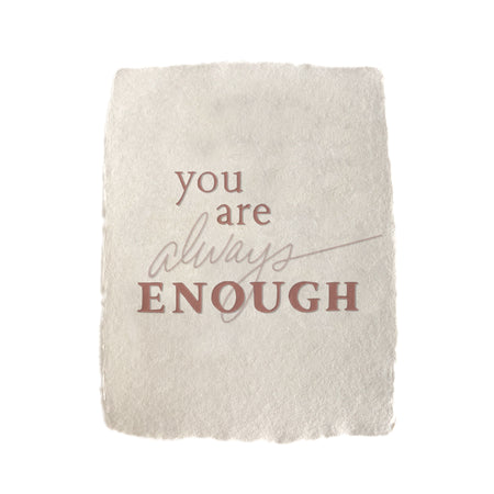 White textured card with brown text saying, “You Are Always Enough”. A gray envelope is included.