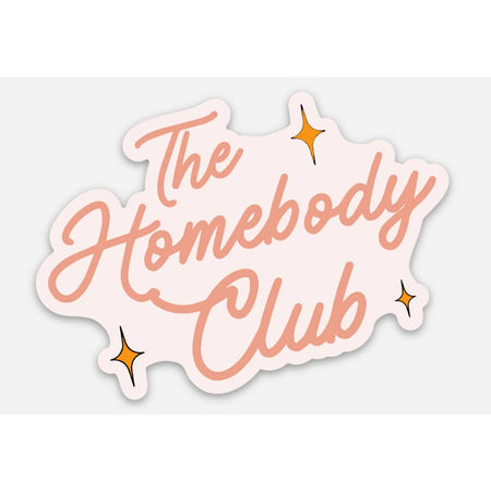 White sticker with pink cursive text saying, “The Homebody Club” with images of orange stars.