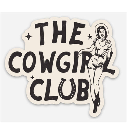 Ivory sticker with image of a vintage cowgirl wearing a hat and boots. Black text saying, “The Cowgirl Club” with a horseshoe as the “U” in Club.