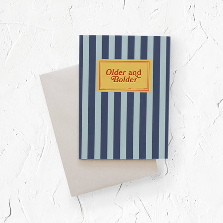 Older and Bolder vintage style birthday greeting card