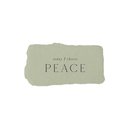 Light gray rectangle with torn edges and black text saying, “Today I Choose Peace”.