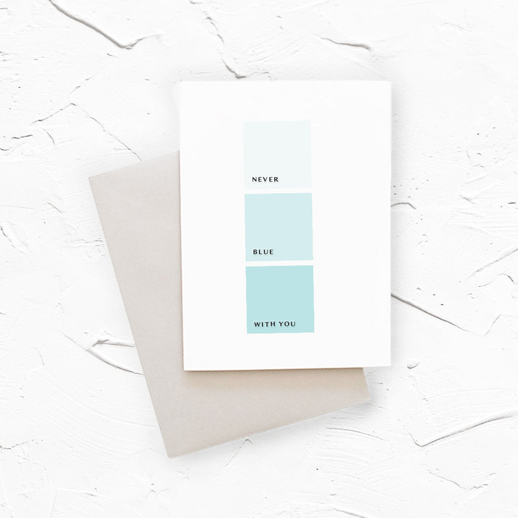 Never Blue With You color swatch greeting card