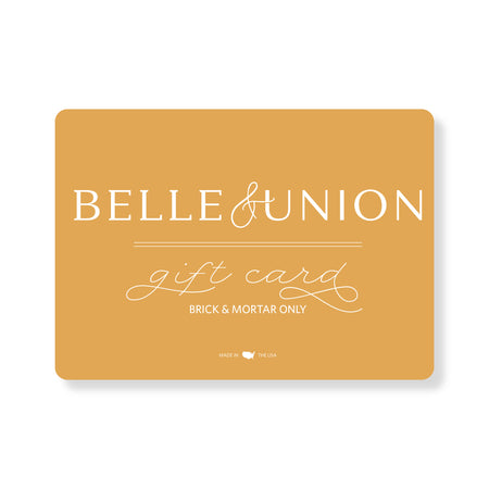 Golden orange rectangle card with white text saying, “Belle & Union Gift Card Brick & Mortar Only”.