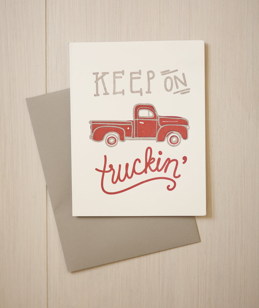 Keep on Truckin' Greeting Card