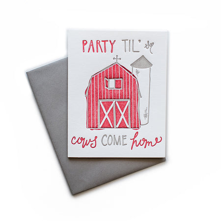 White card with gray and red text saying, “Party Til the Cows Come Home”. Images of a red barn and gray silo. A gray envelope is included.