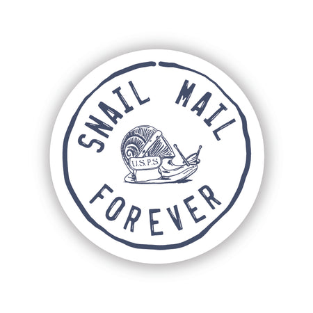 White circle sticker with blue text saying, “Snail Mail Forever”. Images of snail dressed as a classic postal worker with hat and mailbag.