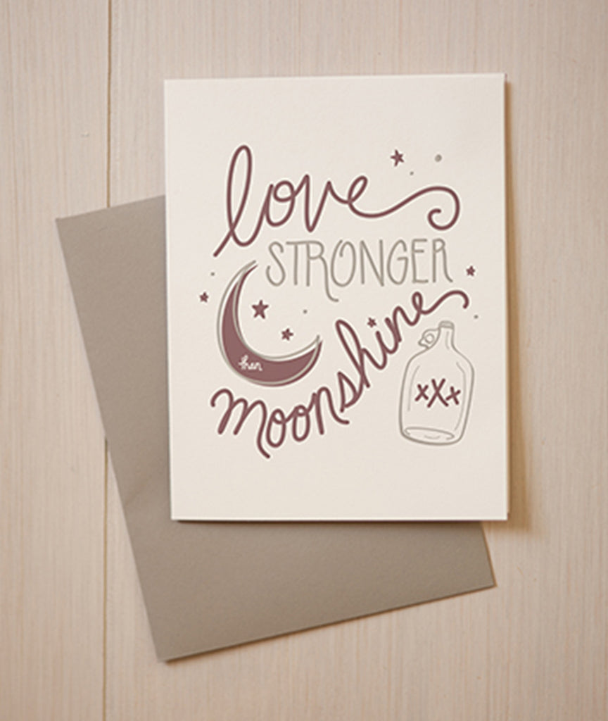 Love Stronger Than Moonshine Greeting Card